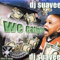 Purchase VA - DJ Suavee-We Eatin' (Dragged-N