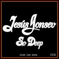 Purchase Jesus Gonsev - So Deep