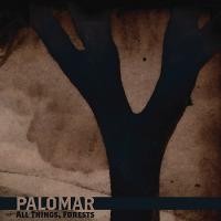 Purchase Palomar - All Things, Forests