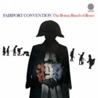 Purchase Fairport Convention - The Bonny Bunch Of Roses (Vinyl)