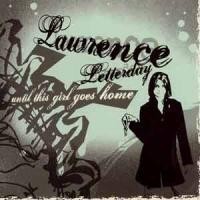 Purchase Lawrence Letterday - Until This Girl Goes Home
