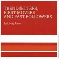 Purchase Living Room - Trendsetters First Movers And Fast Followers