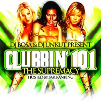 Purchase DJ Bosa and DJ Unkut - Clubbin' 101 Bootleg