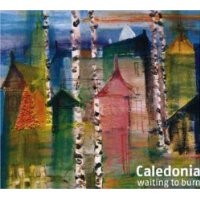 Purchase Caledonia - Waiting To Burn