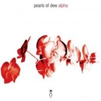 Purchase Pearls Of Dew - Alpha