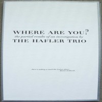 Purchase The Hafler Trio - Where Are You?