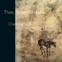 Purchase Thee Stranded Horse - Churning strides