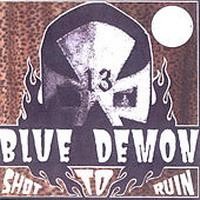 Purchase Blue Demon - Shot To Ruin
