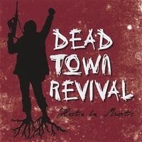 Purchase Dead Town Revival - Hasta La Muerte