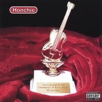 Purchase Honchie - International World Champions of Rock Music