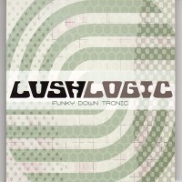 Purchase Lush Logic - Funky Down Tronic