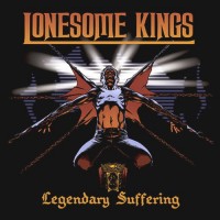 Purchase Lonesome Kings - Legendary Suffering