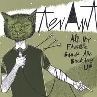Purchase Tenant - All My Favourite Bands Are Breaking Up