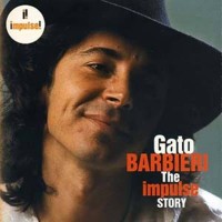 Purchase Gato Barbieri - The Impulse Story