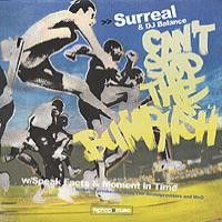 Purchase Surreal & DJ Balance - Can't Stop The Bumrush