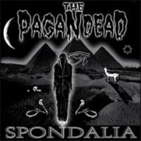 Purchase Pagan Dead - Spondalia
