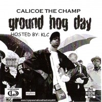 Purchase Calicoe the Champ - Groundhog Day (Hosted by KLC)