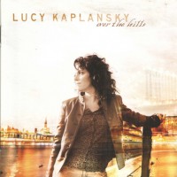 Purchase Lucy Kaplansky - Over The Hills