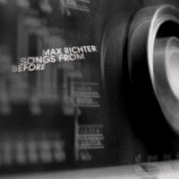 Purchase Max Richter - Songs From Before