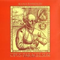 Purchase Silence & Strength - Opus Paracelsum