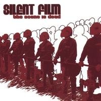 Purchase Silent Film - The Scene is Dead