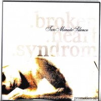 Purchase Two Minute Silence - Broken Heart Syndrom