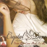 Purchase Crystal Dove - Until You Come Back to Me (Retail CDM)