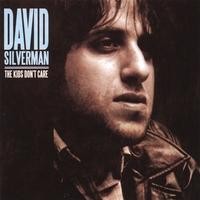 Purchase David Silverman - The Kids Don't Care