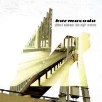Purchase Karmacoda - Altered Evidence: Late Night Remixes