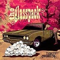 Purchase The Glasspack - Dirty Women