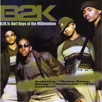 Purchase B2K - B2K Is Hot! (Boys Of The Millennium)