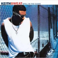 Purchase Keith Sweat - Still In The Game