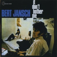 Purchase Bert Jansch - It Don't Bother Me (Remastered 2001)