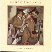 Purchase Bruce Hornsby - Hot House