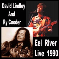 Purchase Ry Cooder & David Lindley - Eel River 8-25-90