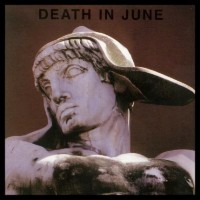 Purchase Death In June - But, What Ends When The Symbols Shatter?