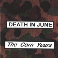 Purchase Death In June - The Corn Years
