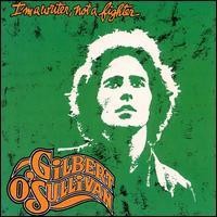 Purchase Gilbert O'sullivan - I'm A Writer Not A Fighter