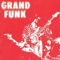 Purchase Grand Funk Railroad - Grand Funk Railroad (Red Album)