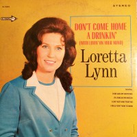 Purchase Loretta Lynn - Don't Come Home A Drinkin' (With Lovin' On Your Mind) (Vinyl)