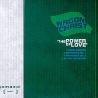 Purchase Wagon Christ - The Power Of Love