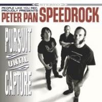 Purchase Peter Pan Speedrock - Pursuit Until Capture