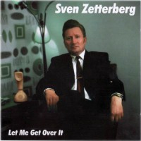 Purchase Sven Zetterberg - Let Me Get Over it