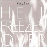 Purchase Eagles - Hell Freezes Over
