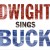 Buy Dwight Yoakam - Dwight Sings Buck Mp3 Download