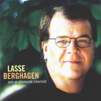 Purchase Lasse Berghagen - Lasse Berghagen - Som En Blänkande Silvertråd