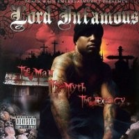 Purchase Lord Infamous - The Man, The Myth, The Legacy
