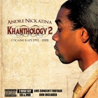 Purchase Andre Nickatina - Khanthology 2: Cocaine Raps 1992-2008