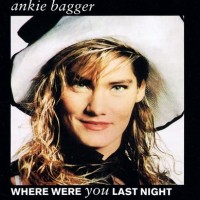 Purchase Ankie Bagger - Where Were You Last Night