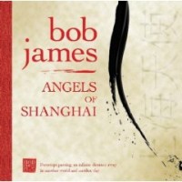 Purchase Bob James - Angels Of Shanghai